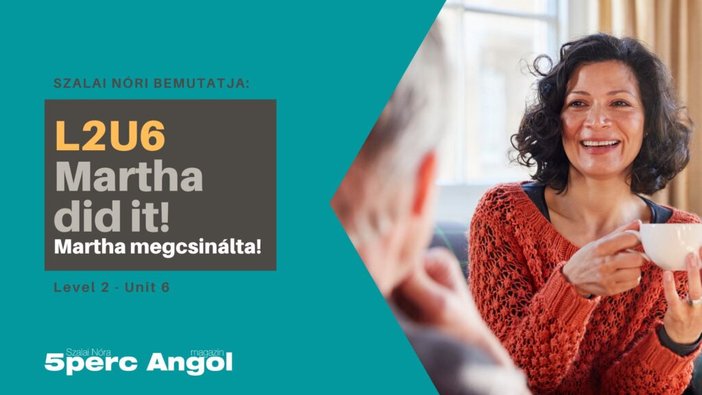 Martha did it! - beszéljünk a fogyókúráról (és a USED TO használatáról) 1