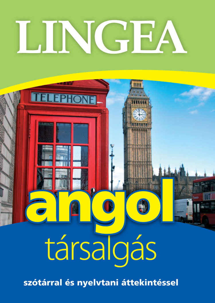 Lingea Angol társalgás - Szótárral és nyelvtani áttekintéssel 1 angol társalgás