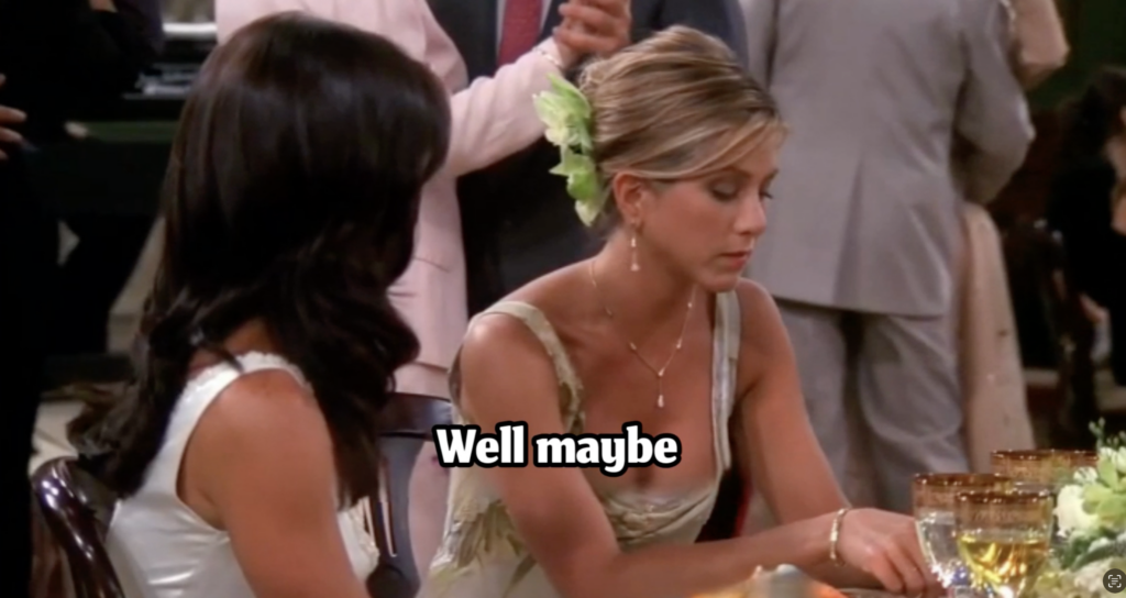 maybe